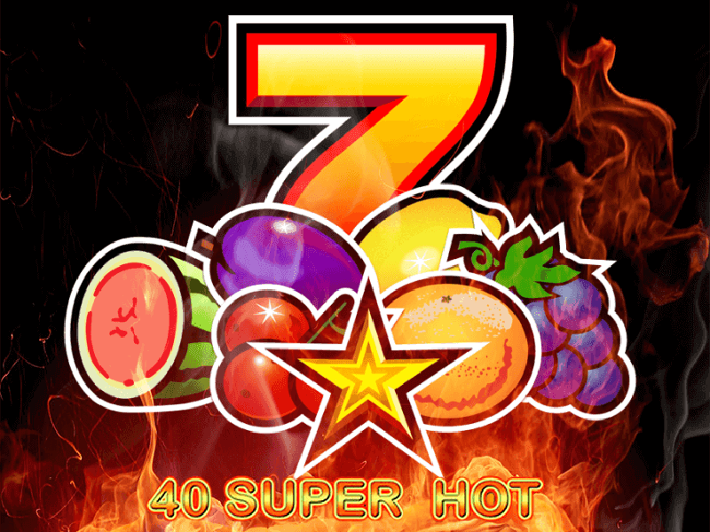 40 Super Hot slot